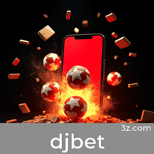 Experimente djbet: Apostas Móveis Completas e Convenientes